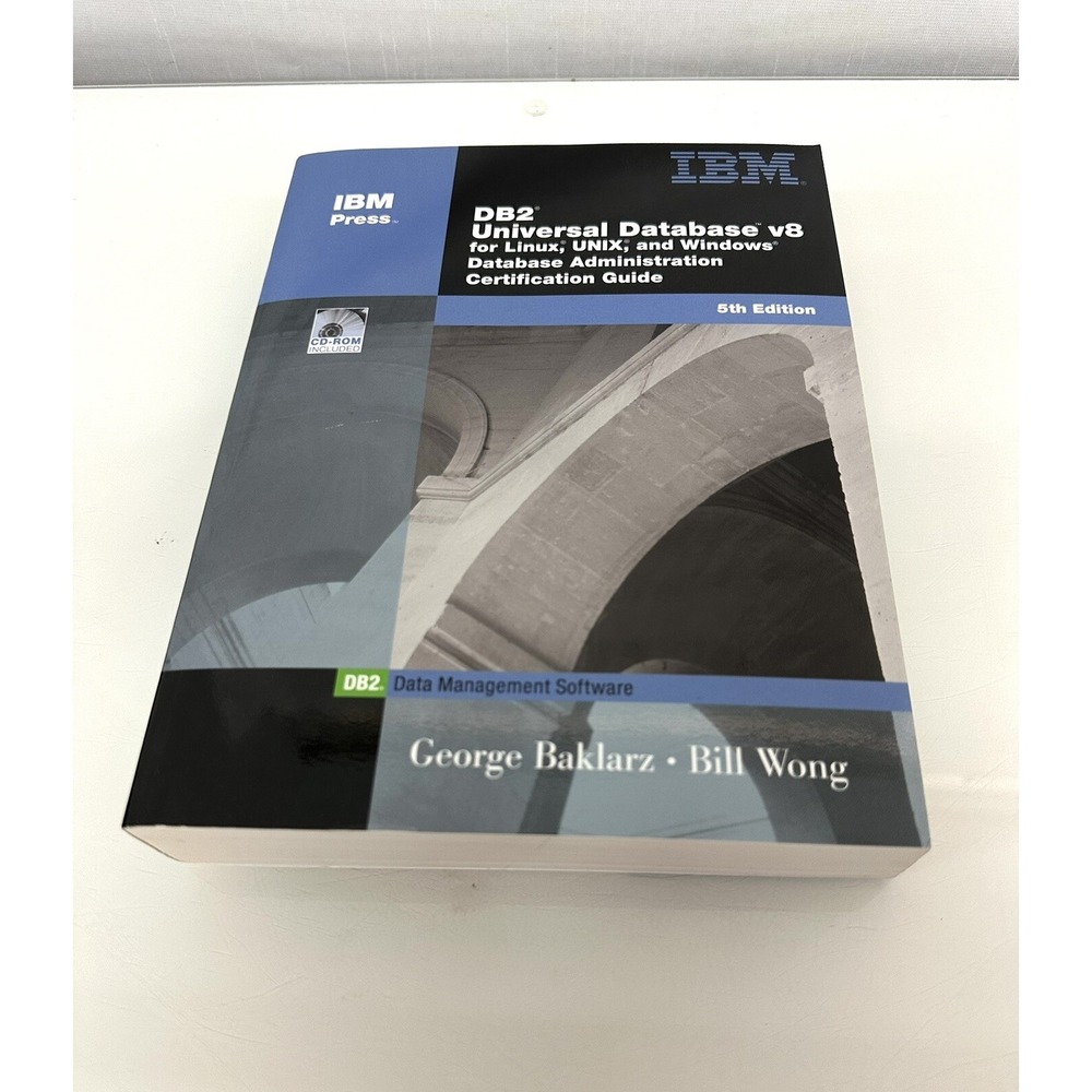 DB2 UNIVERSAL DATABASE V8 FOR LINUX, UNIX, AND WINDOWS By George Baklarz with CD - Picture 2 of 8
